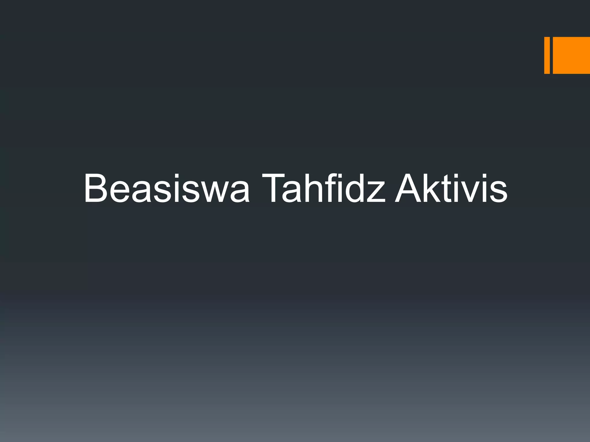 Beasiswa Tahfidz Aktivis
 