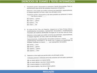 1
REGULAÇÃO
EXERCÍCIOS DE EXAMES E TESTES INTERMÉDIOS
 