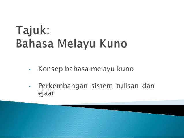 Sistem Tulisan Bahasa Melayu Kuno Presentation