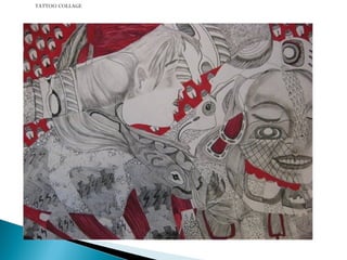 TATTOO COLLAGE

 