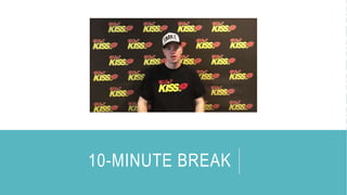 10-MINUTE BREAK
 