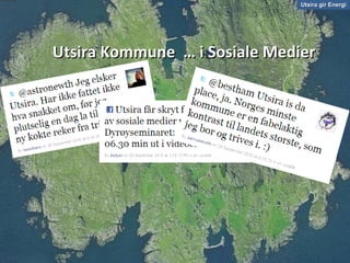 Utsira gir Energi Utsira Kommune  … i Sosiale Medier 
