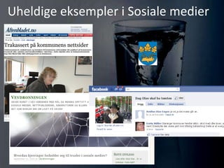 Uheldige eksempler i Sosiale medier 