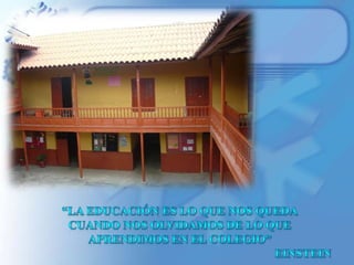 “La educación es lo que nos quedaCuando nos olvidamos De lo que aprendimos en el colegio”Einstein