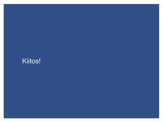 Kiitos!
 