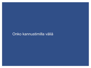 Onko kannustimilla väliä
 