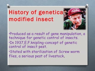 Genae Insect Genetic Improvements to the Sterile Insect Technique for Agricultural ...