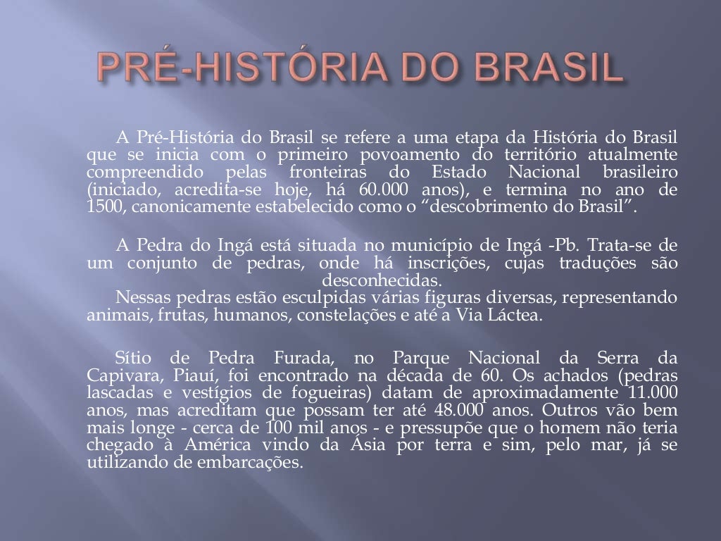 A Pré Historia Sul Americana Brasileira E Regional Resumo