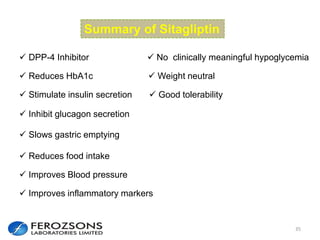 35
Summary of Sitagliptin
 No clinically meaningful hypoglycemia
 Weight neutral
 DPP-4 Inhibitor
 Good tolerability
 Improves Blood pressure
 Stimulate insulin secretion
 Slows gastric emptying
 Reduces food intake
 Inhibit glucagon secretion
 Reduces HbA1c
 Improves inflammatory markers
 
