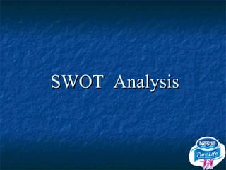 SWOT  Analysis 