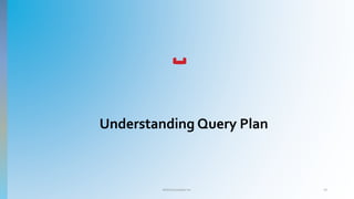 ©2016 Couchbase Inc. 10
Understanding Query Plan
 