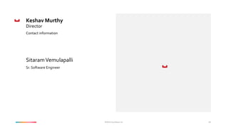 ©2016 Couchbase Inc. 49
Keshav Murthy
Director
Contact information
SitaramVemulapalli
Sr. Software Engineer
 