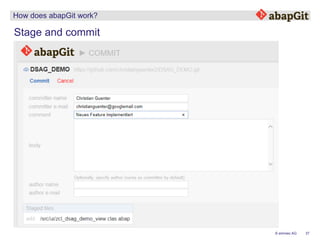 37© emineo AG
How does abapGit work?
Stage and commit
 