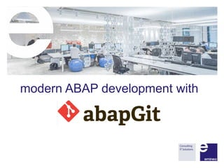 modern ABAP development with
 