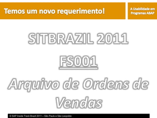 © SAP Inside Track Brazil 2011 – São Paulo e São Leopoldo
 