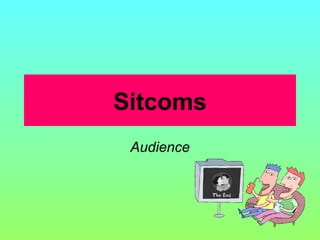 Sitcoms Audience 