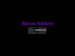 Sitcom Soldiers 