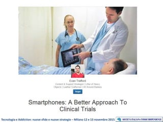 Tecnologia e Addiction: nuove sfide e nuove strategie – Milano 12 e 13 novembre 2015
 