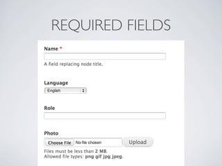 REQUIRED FIELDS
 
