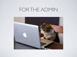 FORTHE ADMIN
 