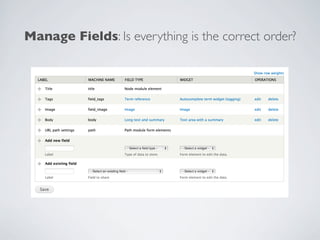 Manage Fields: Is everything is the correct order?
 