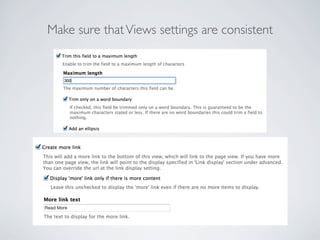 Make sure thatViews settings are consistent
 