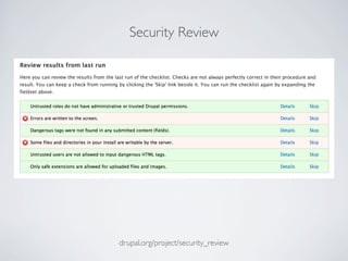 Security Review
drupal.org/project/security_review
 