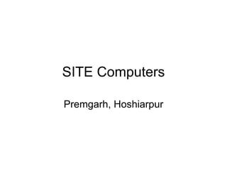 SITE Computers Premgarh, Hoshiarpur 