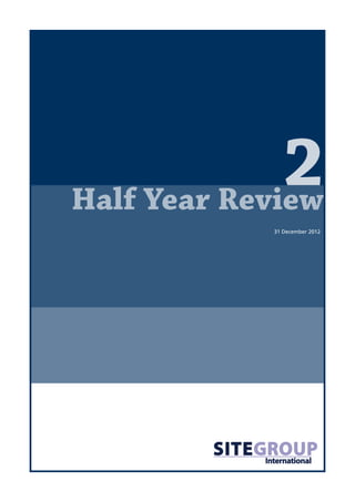 2
Half Year Review
            31 December 2012
 
