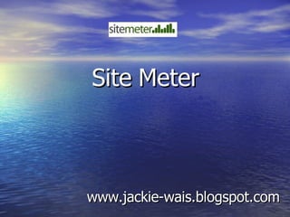 Site Meter www.jackie-wais.blogspot.com 