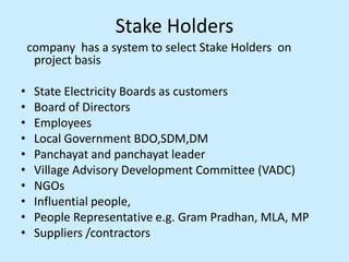 Stake Holders company  has a system to select Stake Holders  on project basis ,[object Object]