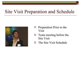 Site Visit Preparation and Schedule ,[object Object],[object Object],[object Object]
