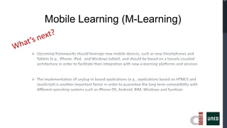 Mobile Learning (M-Learning)
 