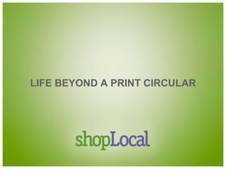 Life beyond a print circular 