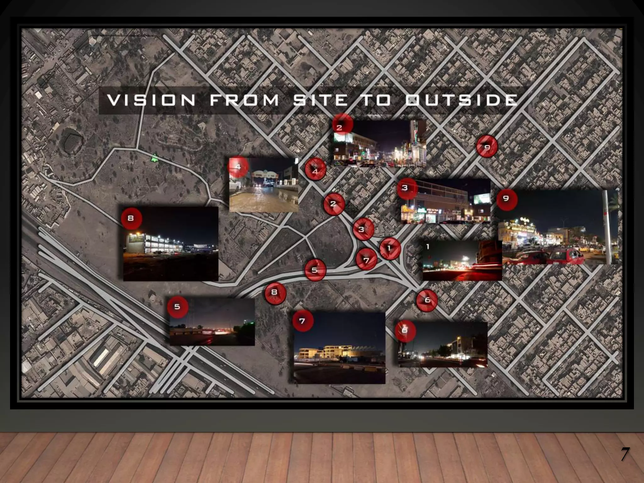 VISION FROM SITE TO
OUTSIDE
7