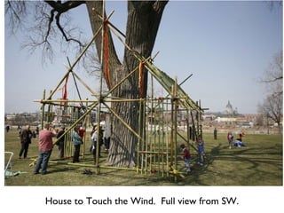 House to Touch the Wind.  Full view from SW. 