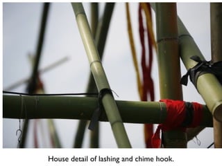 House detail of lashing and chime hook. 