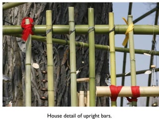 House detail of upright bars. 