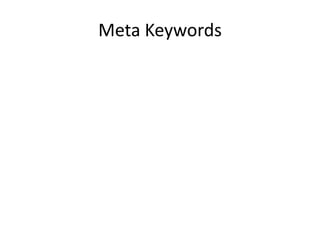 Meta Keywords

 