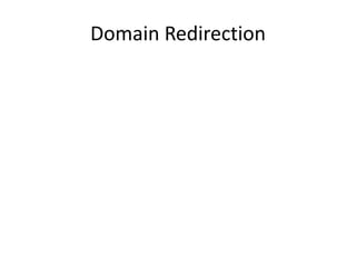 Domain Redirection

 