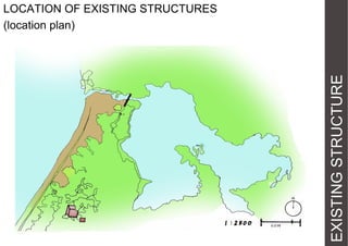 EXISTING STRUCTURE

LOCATION OF EXISTING STRUCTURES
(location plan)

 