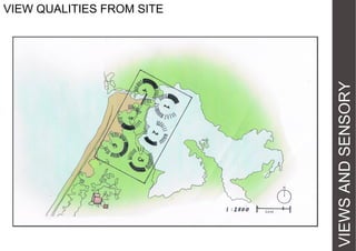 VIEWS AND SENSORY

VIEW QUALITIES FROM SITE

 