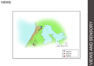 VIEWSANDSENSORY
VIEWS
Point A
Point B
Point C
 