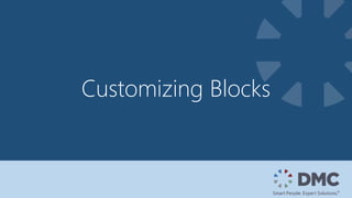 Customizing Blocks
 