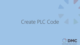 Create PLC Code
 