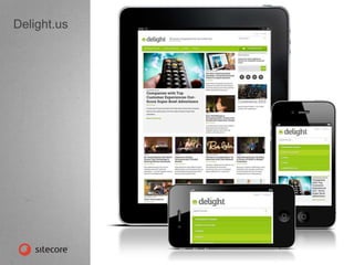 #sitecoreneug #rwd
Delight.us
 