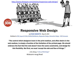#sitecoreneug #rwd
http://www.alistapart.com/articles/responsive-web-design/
#sitecore-neug #rwd
 