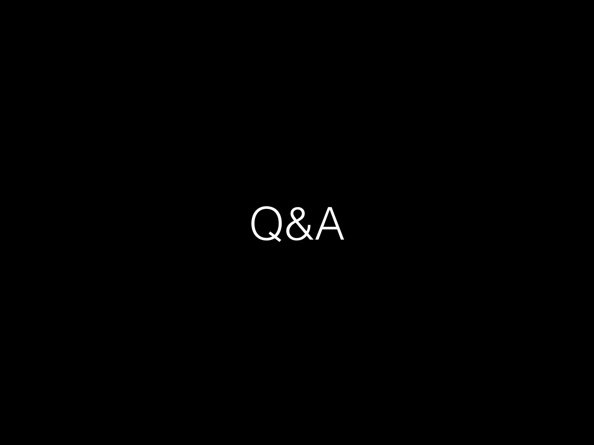 Q&A
 