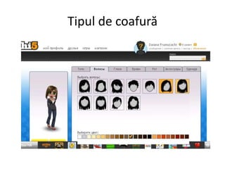 Tipul de coafură
 
