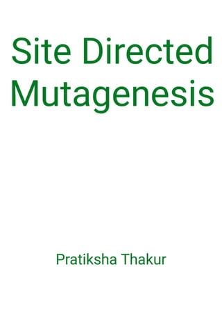 Site Directed Mutagenesis 